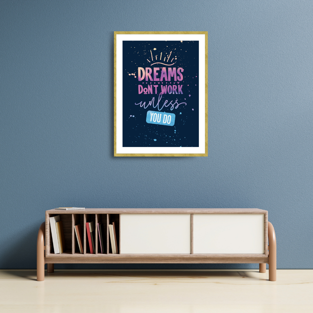 Motivational Wallpaper "Dreams Don't Work Unless You Do" Inspirational Home Decor Glossy Mads Kraft
