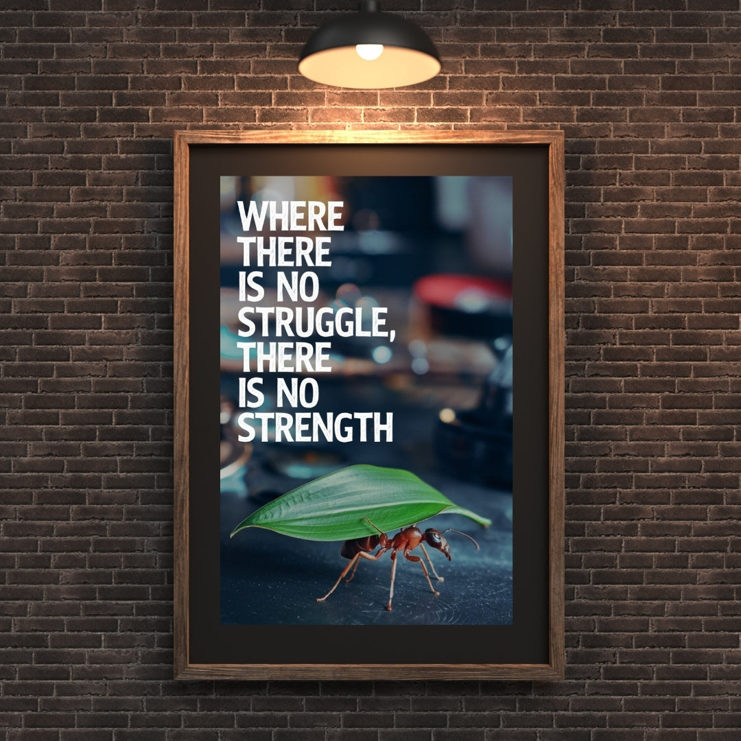 Madskraft “No Struggle No Strength” Ant Motivational Poster Mads Kraft