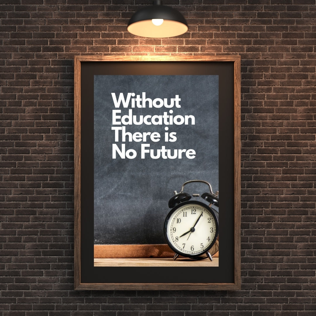 Madskraft “Without Education There is No Future” Wall Poster Mads Kraft